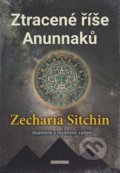Ztracené říše Anunnaků - Zecharia Sitchin, 2020