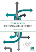 Česká cesta k podnikatelské etice - Marie Bohatá, Barrister & Principal, 2020