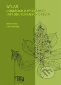 Kniha: Atlas domácich a vybraných introdukovaných drevín (Milan Križo)