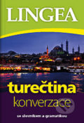 Turečtina - konverzace se slovníkem a gramatikou, Lingea, 2020