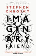 Imaginary Friend - Stephen Chbosky, Orion, 2019