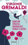 E-kniha: Parfum šťastia najkrajšie vonia v daždi (Virginie Grimaldi), 2020