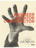 Kniha: Engineer, Agitator, Constructor (Jodi Hauptman a Adrian Sudhalter). The Museum of Modern Art, 2020