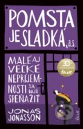 Pomsta je sladká, a. s. - Jonas Jonasson, 2020