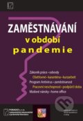 Zaměstnávání v období pandemie - Ladislav Jouza, Petr Taranda, Ivan Macháček, Poradce s.r.o., 2020