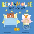 Bear and Mouse Time for Bed - Nicola Edwards, Mária Neradová (ilustrácie), 2020