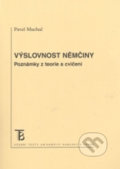 Kniha: Výslovnost němčiny (Pavel Machač). Univerzita Karlova v Praze, 2008