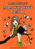 Supertajný denník Lucie H. (s podpisom autora) - Paulína Feriancová, Slovart, 2007
