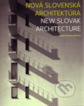 Nová slovenská architektúra (s podpisom autora) - Henrieta Moravčíková, 2009
