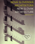 Kniha: Nová slovenská architektúra (s podpisom autora) (Henrieta Moravčíková). Slovart, 2009