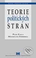Kniha: Teorie politických stran (Maximilián Strmiska a Petr Fiala). Barrister & Principal, 2009