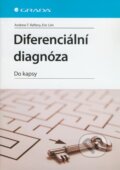 Diferenciální diagnóza - Andrew T. Raftery,  Eric Lim, Grada, 2009