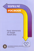 Kniha: Tepelné pochody (Jiří Šesták, Karol Jelemenský a Rudolf Žitný). Strojnícka fakulta Technickej univerzity, 2004
