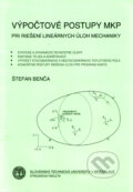 Kniha: Výpočtové postupy MKP (Štefan Benča). Strojnícka fakulta Technickej univerzity, 2006
