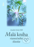 Malá kniha vianočného šťastia - Anselm Grün, Dobrá kniha, 2009