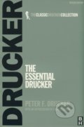 The Essential Drucker - Peter F. Drucker, Butterworth-Heinemann, 2007