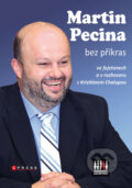 Kniha: Martin Pecina bez příkras (Kristián Chalupa). Computer Press, 2009