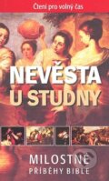 Kniha: Nevěsta u studny (Česká biblická společnost). Česká biblická společnost, 2009