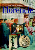 Florencie - Vít Vlnas a kol., Nakladatelství Lidové noviny, 2009
