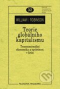 Kniha: Teorie globálního kapitalismu (William Robinson). Filosofia, 2009