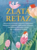 Kniha: Zlatá reťaz (Elena Slobodová). Ikar, 2010