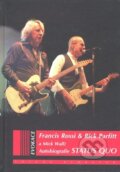 Kniha: Autobiografie Status Quo (Francis Rossi a kolektív). Volvox Globator, 2009