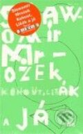 Kniha: Kohout, Lišák a já (Slawomir Mrožek)
