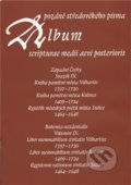 Album pozdně středověkého písma IX. - Hana Pátková, Scriptorium, 2009