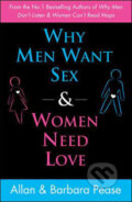 Why Men Want Sex and Women Need Love - Allan Pease, Barbara Pease, Orion, 2009