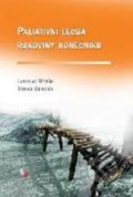 Paliativní léčba rakoviny konečníku - Ladislav Horák, Tomáš Skřička, Vydavatelství Olga Čermáková, 2009