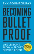 Becoming Bulletproof - Evy Poumpouras, Icon Books, 2020