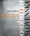 Osudy osobností Slovenska - Jozef Leiker, 2020