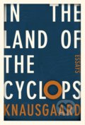 In the Land of the Cyclops - Karl Ove Knausgaard, Harvill Secker, 2021