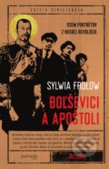 Boľševici a apoštoli - Sylvia Frolow, 2021