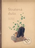 Stratená duša - Olga Tokarczuk, Joanna Concejo (ilustrátor), Artforum, 2020