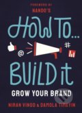 Kniha: How To Build It (Niran Vinod a Damola Timeyin). Merky, 2020