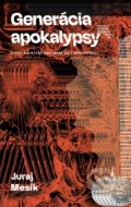 Kniha: Generácia apokalypsy (Juraj Mesík), 2020 Kniha: Generácia apokalypsy (Juraj Mesík), 2020
