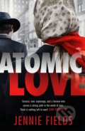 Atomic Love - Jennie Fields, Michael Joseph, 2020