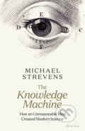 Kniha: The Knowledge Machine (Michael Strevens). Allen Lane, 2020