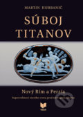 Súboj titanov - Nový Rím a Perzia - Martin Hurbanič, 2020