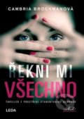 Řekni mi všechno - Cambria Brockman, Leda, 2020