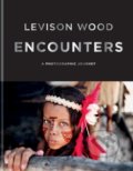 Kniha: Encounters (Levison Wood). Ilex, 2020