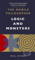 Kniha: The Mobile Philosopher: Logic and Monsters (Will Bynoe). Short Books, 2020