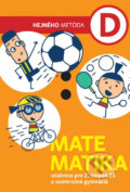 Kniha: Matematika D - Učebnica (Milan Hejný). Indícia, s.r.o., 2020
