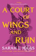 A Court of Wings and Ruin - Sarah J. Maas, Bloomsbury, 2020
