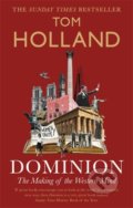 Dominion - Tom Holland, Abacus, 2020
