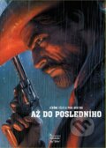 Kniha: Až do posledního (Jérôme Felix a Paul Gastine), 2020