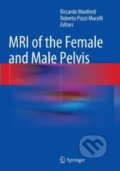 MRI of the Female and Male Pelvis - Riccardo Manfredi, Roberto Pozzi Mucelli, Springer Verlag, 2016