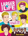 Kniha: Larger Than Life (Maria Sherman)