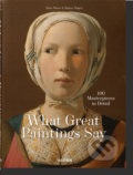 Kniha: What Great Paintings Say (Rainer & Rose-Marie Hagen). Taschen, 2020